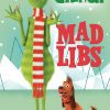 Illumination Presents Dr. Seuss' The Grinch Mad Libs Paperback- Sara Schonfeld (PB)