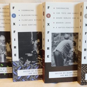 Complete Foxfire Series 14-Book Collection (Volumes 1, 2, 3, 4, 5, 6, 7, 8, 9, 10, 11 and 12 plus 40th and 45th Anniversay