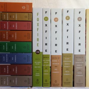 Complete Foxfire Series 14-Book Collection (Volumes 1, 2, 3, 4, 5, 6, 7, 8, 9, 10, 11 and 12 plus 40th and 45th Anniversay