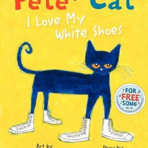 pete the cat i love my white shoes